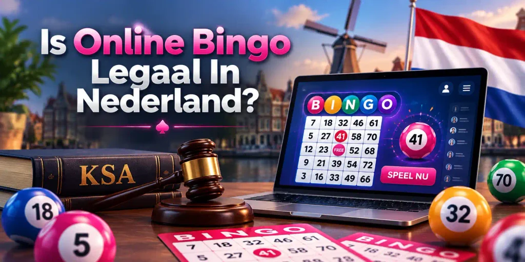 Is Online Bingo Legaal In Nederland