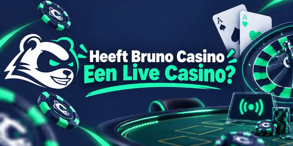 Heeft Bruno Casino Een Live Casino
