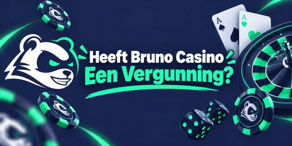 Heeft Bruno Casino Een Vergunning?
