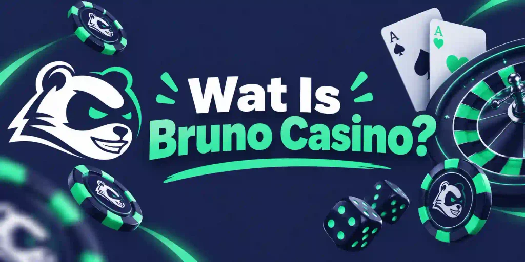 Wat Is Bruno Casino?